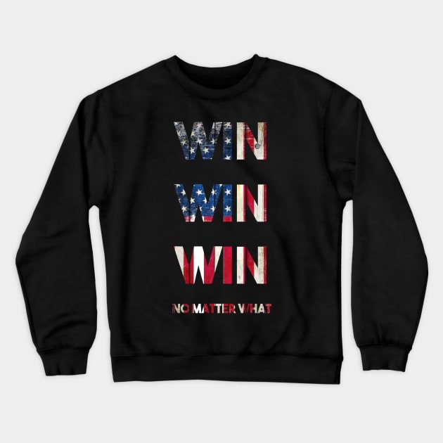 Win Win Win USA Crewneck Sweatshirt by lyrics